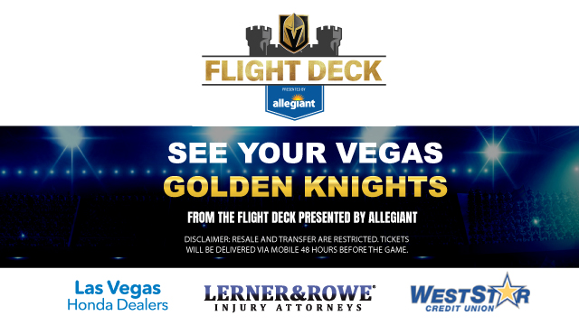 SEE YOUR VEGAS GOLDEN KNIGHTS FROM THE FLIGHT DECK PRESENTED BY ALLEGIANT.