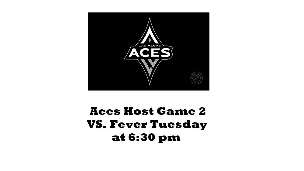 Aces Host Fever in Game 2 | KKGK, KLAV, KWWN, KRLV (LVSN)